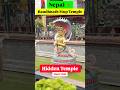 Nepal Hidden Temple - Part 2 #shorts #ytshorts #nepal