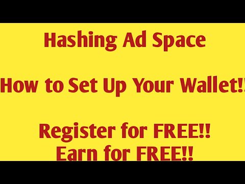 Hashing Ad Space – How to set up your Wallet