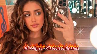 DJ Eclipse Shadowed Dreams Exclusive 2024