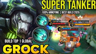 Grock Best Build 2026  Build Top 1 Global Grock Gameplay  Mobile Legends