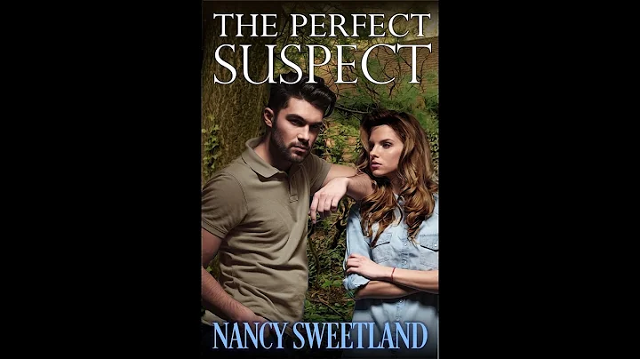 The Perfect Suspect by Nancy Sweetland