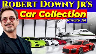 Full Robert Downy Jr's Car Collection and private jet 2019 Guide