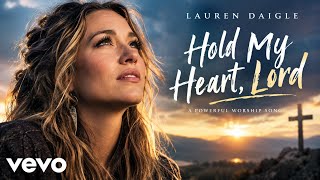 Download lagu Lauren daigle Hold My Heart, Lord 🙏 | Emotional Christian Worship Song 2026