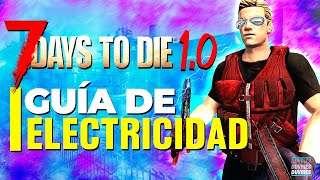 GUÍA DE ELECTRICIDAD para la ALPHA 21 de 7 Days to Die | TODO LO QUE NECESITAS SABER