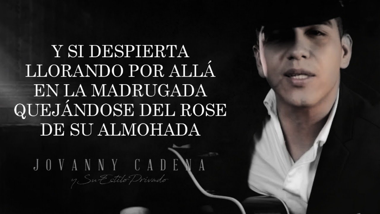 (LETRA) ¨COMPRÉNDALA¨ - Jovanny Cadena Y Su Estilo Privado (Lyric Video)