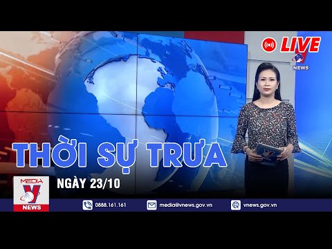 🔴[TRỰC TIẾP] Thời sự 24h cập nhật trưa 23/10 – Tin nóng Thế giới mới nhất – VNEWS