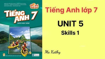 Tiếng Anh lớp 7 (sách mới) Global success Unit 5 Skills 1