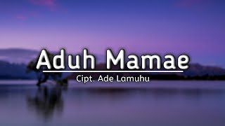 Download Lagu Aduh Mamae - Ade La Muhu ( Lirik ) Cover Dimar Triu _ keroncong version MP3 Download Lagu Aduh Mamae - Ade La Muhu ( Lirik ) Cover Dimar Triu _ keroncong version MP3