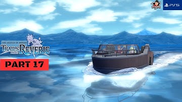 The Legend of Heroes:Trails into Reverie(PS5) | PART 17 | Japanese Dub English Sub