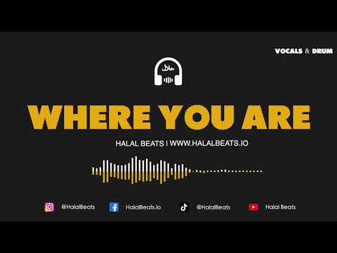 'Where You Are' (Nasheed Background) *Vocals & Drum* #HalalBeats VIRAL TIKTOK BEAT