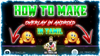 how to make overlay in Android 💯👌inTamil(தமிழில்)/by sk tamilan screenshot 5