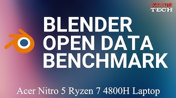Acer Nitro 5 Ryzen 7 4800H - Blender Open Data Benchmark | Blender BMW Benchmark