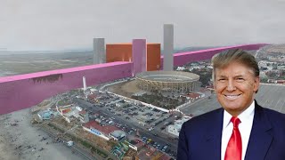What if Trump Built The Wall?