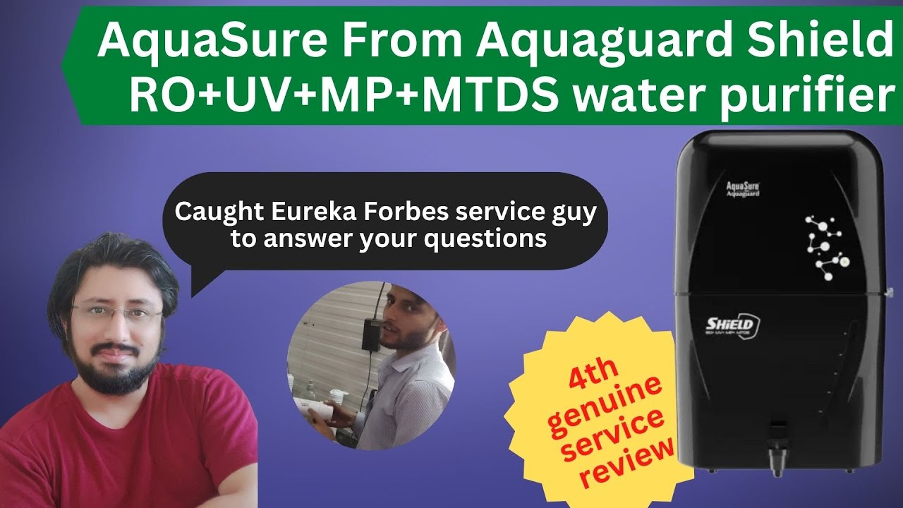 AquaSure From Aquaguard Shield RO+UV+MP+MTDS water purifier 4th Service