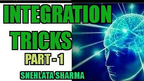 INTEGRATION TRICKS FOR JEE /NDA /PGT/TGT MATHS AND OTHER COMPETITIVE EXAMS