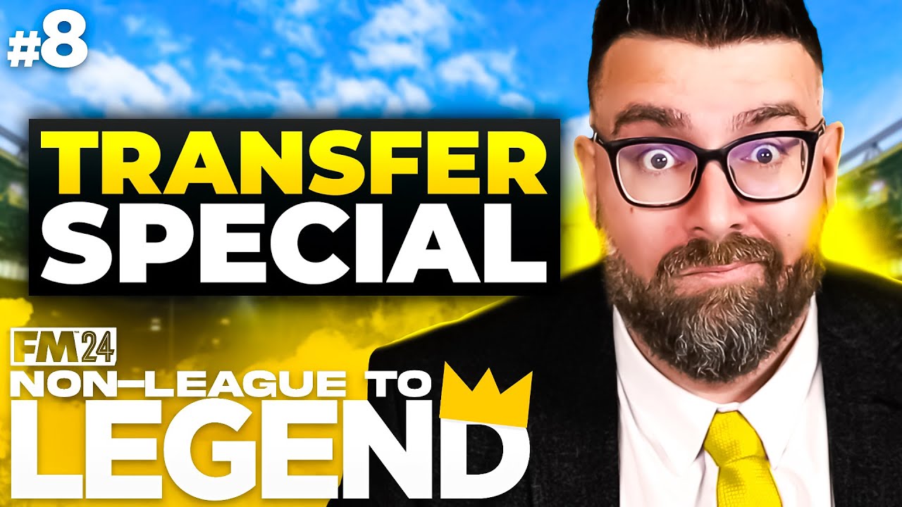 TRANSFER WINDOW | Part 8 | DORTMUND | Non-League to Legend FM24