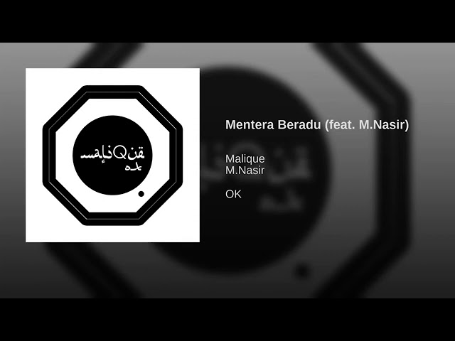 Mentera Beradu - Malique ( Feat. M.Nasir ) class=