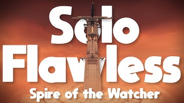Solo Flawless Spire Explained in 3 Minutes...