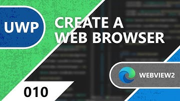 UWP WebView2 Project - Part 10 | Coding .NET
