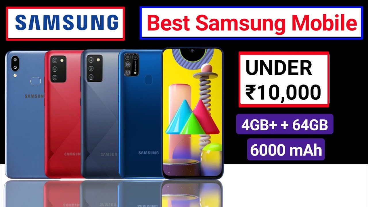 Top 3 Samsung Mobile under 10000 in 2021 Best Samsung phone under