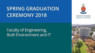Faculty of Engineering, Built Environment & IT Graduation Live Stream 6 September 2018 10:00