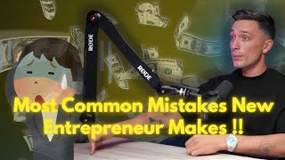 Most Common Mistakes New Entrepreneur Makes !! @LukeBelmarX