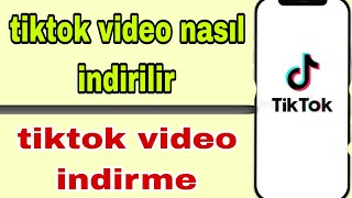 tiktok video nasıl indirilir | tiktok video indirme 2026