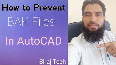 How to prevent bak file in autoCAD | How to stop autoCAD to create bak files | Bak files