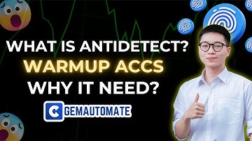 🎥 What is Antidetect Browser? Why is it required when maintaining an account?