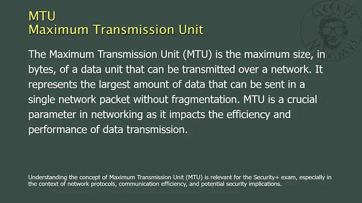 MTU - Maximum Transmission Unit