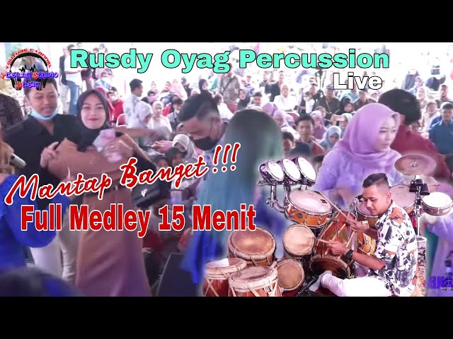 Mantap Banget !!! Lagu Medley Full Sampai 15 Menit | Rusdy Oyag Percussion class=
