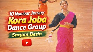 10 Number Jersey Kora | Joba Dance Group | Sarjom Beda Football Championship 2026