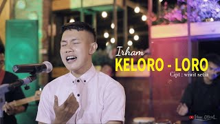 KELORO LORO - IRHAM ORIGINAL