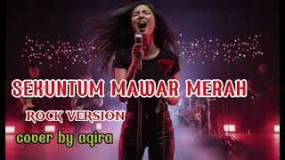 SEKUNTUM MAWAR MERAH [ROCK VERSION COVER] 