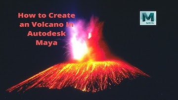 Autodesk Maya- how to create an Volcano in Autodesk Maya