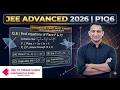 JEE ADVANCED 2026 MATHS | P1Q6 | MODERATE TRAP! MUST KNOW
