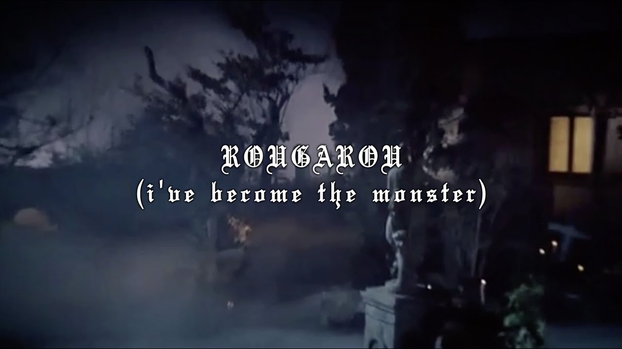 ROUGAROU (i've become the monster) (Official Lyric Video)