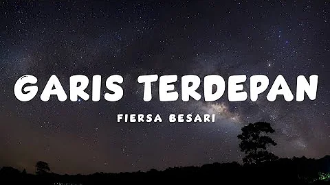 Garis Terdepan - Fiersa Besari (lyrics)