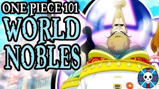 The World Nobles Explained | One Piece 101