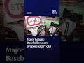 Major League Baseball owners propose salary cap
