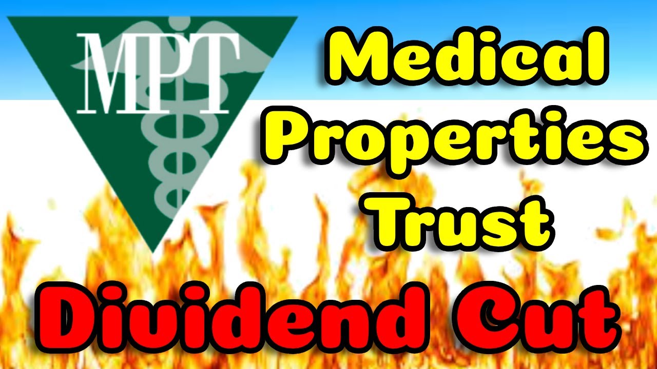 Medical Properties Trust Dividend Cut! MPW Stock Analysis! YouTube