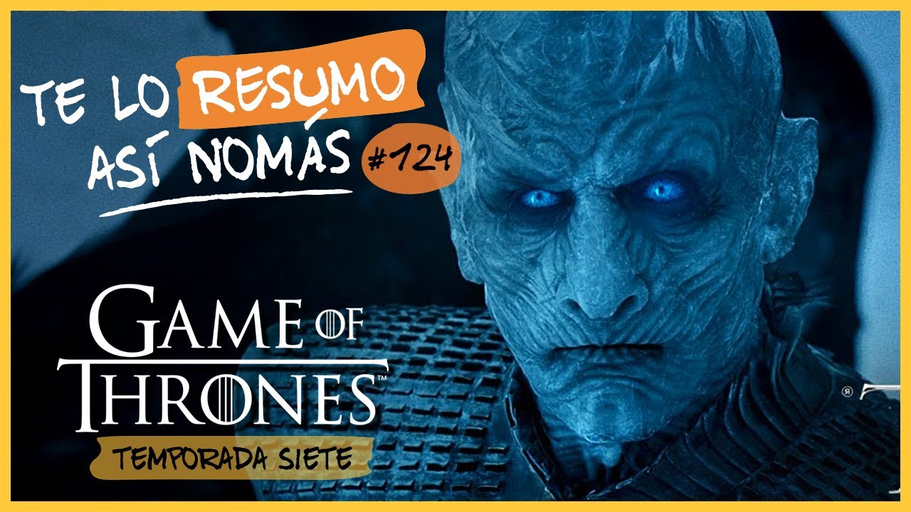 ⁣Game Of Thrones Temporada 7 | Te Lo Resumo Así Nomás#124