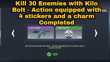 Kill 30 Enemies with Kilo Bolt - Action Equipped with 4 Sticker and a charm |Deadly Accessories CODM