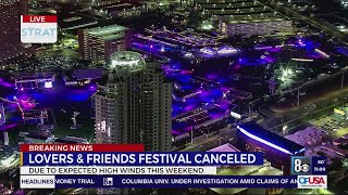 Las Vegas Lovers & Friends Festival canceled due to potentially dangerous weather