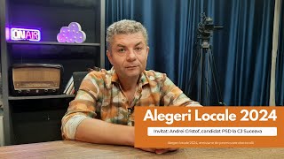 Alegeri Locale 2024 - invitat: Andrei Cristof, candidat din partea PSD la CJ Suceava