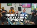 Goldboy sosa  joeyy flashyy interview  mixone essentials