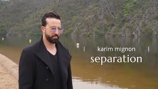 Karim Mignon - séparation -كريم مينيو 2023   - الفراق ( official video music ) ©️