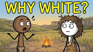 Why Ancient Humans Went From Black To White?