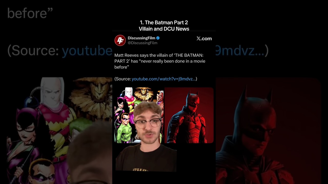 THE BATMAN PART 2 VILLAIN NEWS & CONFIRMED NOT IN DCU!