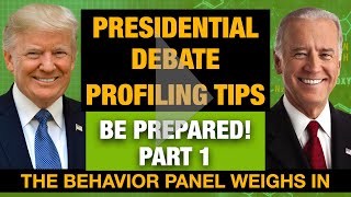PART 1: Presidential Debate Body Language Profiling Tips (Part 1)